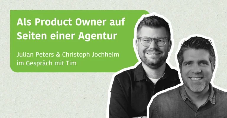 Blogpost 033 Als Product Owner auf Seiten einer Agentur