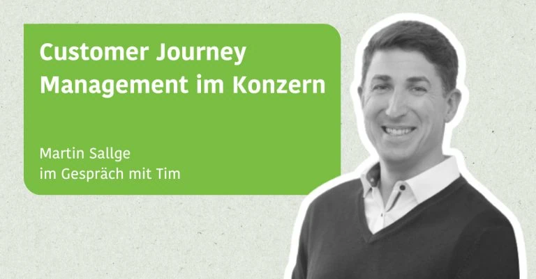 Customer Journey Management in der Konzernpraxis - ein Erfahrungsbericht