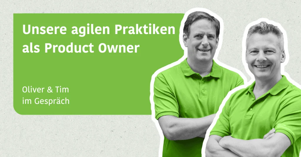 Unsere agilen Praktiken als PO