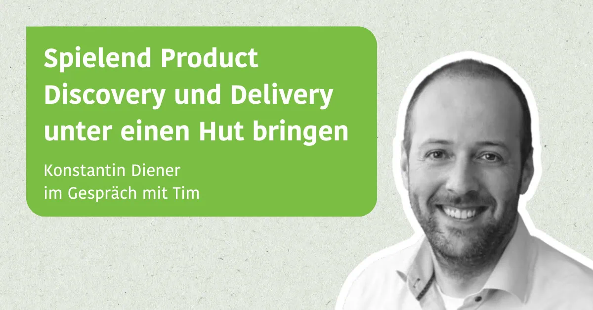 Spielend Product Discovery udn Delivery unter einen Hut bringen
