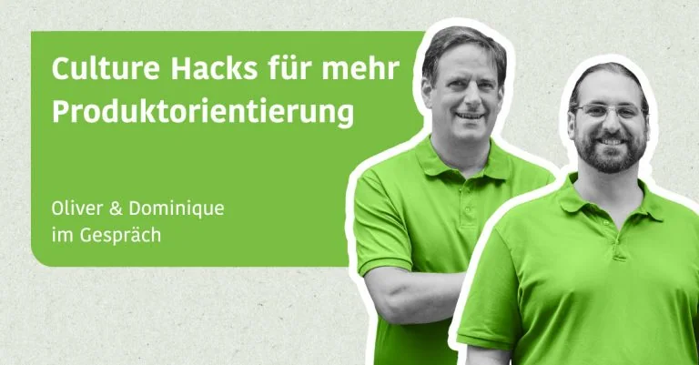 Blogpost Culture Hacks für mehr Produktorientierung
