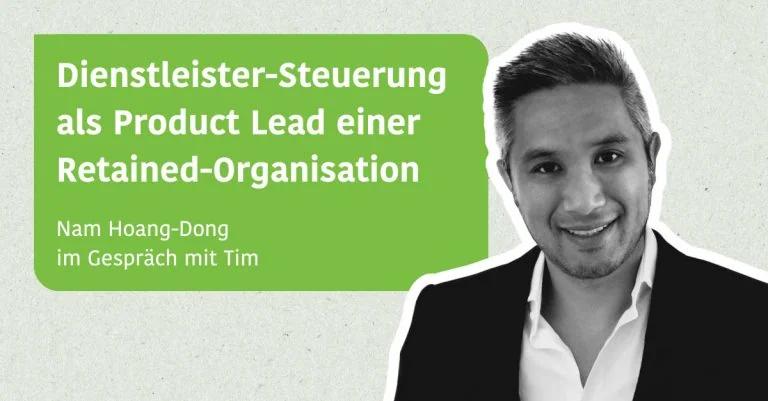 Dienstleister-Steuerung als Product Lead einer Retained-Organisation