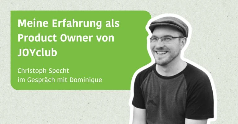 Blogpost Meine Erfahrung als Product Owner von JOYclub
