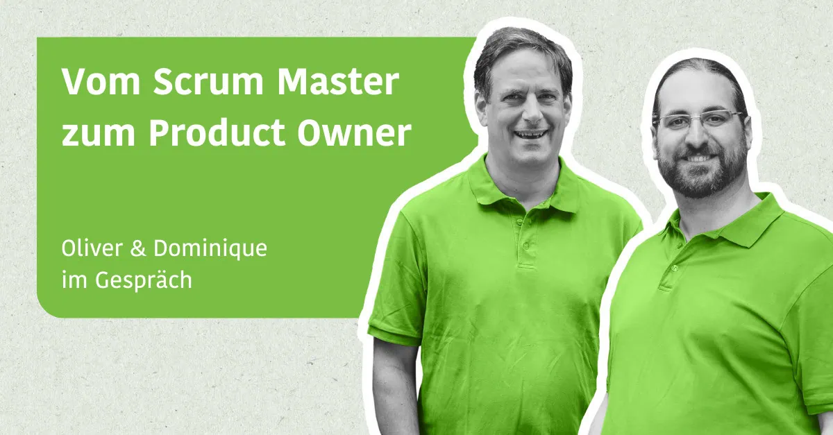 Vom Scrum Master zum Product Owner
