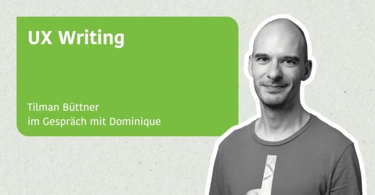 UX Writing - Tilman Büttner im Gespräch mit Dominique