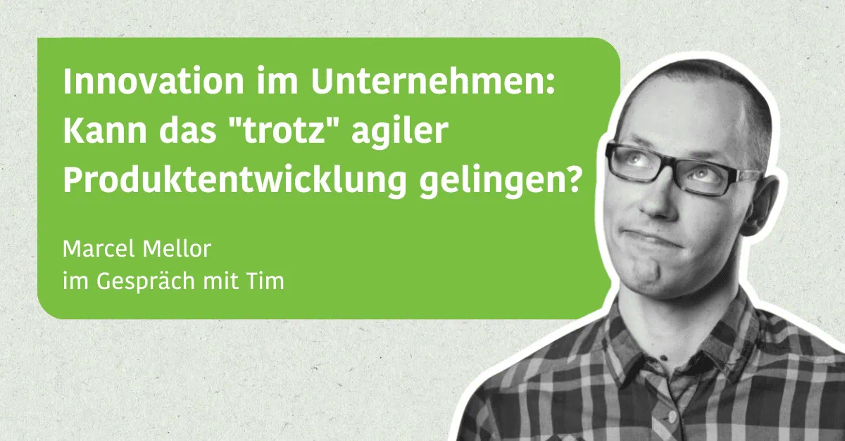 Wie kann Innovation im Unternehmen "trotz Scrum" gelingen?