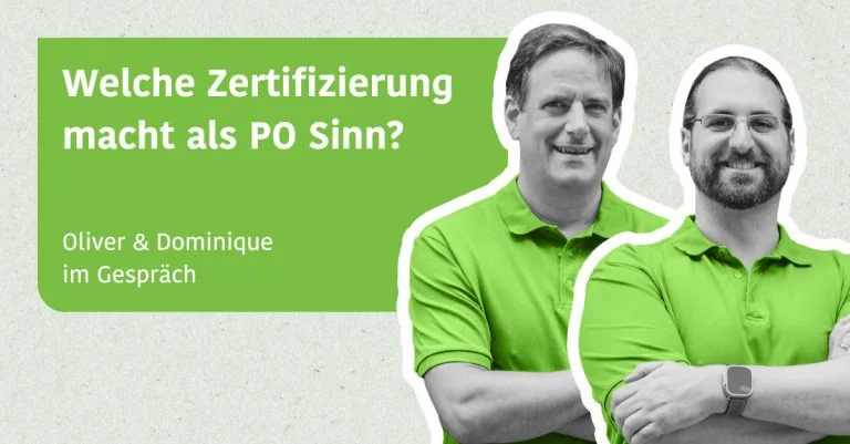 Welche Zertifizierung macht als PO Sinn? - Dominique & Oliver im Gespräch