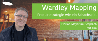 Wardley Mapping mit Florian Meyer