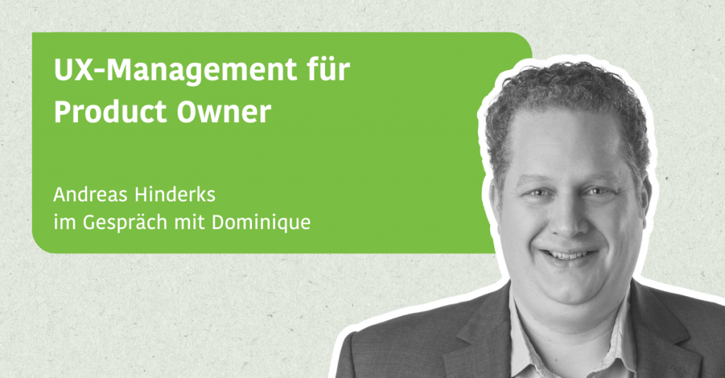 UX Management für Product Owner - Andreas Hinderks