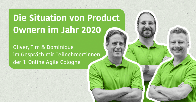 Die Situation von Product Ownern im Jahr 2020 - Im Gespräch mit Teilnehmer*innen der 1.Online Agile Cologne