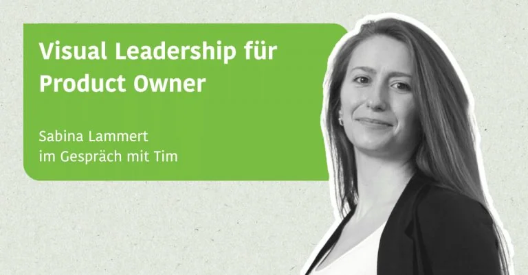Blogpost 023 Visual Leadership für Product Owner