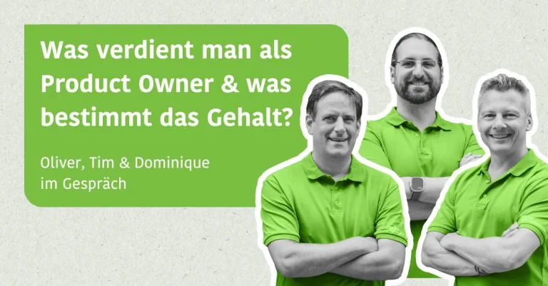Was verdient man als Product Owner & was bestimmt das Gehalt? - Dominique, Tim & Oliver im Gespräch