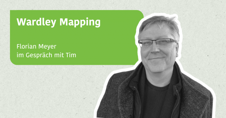 Wardley Mapping mit Florian Meyer
