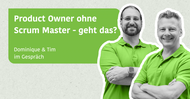 Blogpost Product Owner ohne Scrum Master