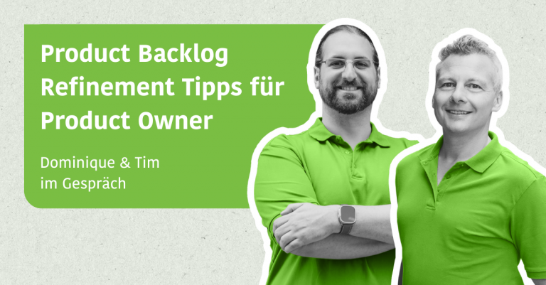 Blogpost Product Backlog Refinement - Tipps für Product Owner