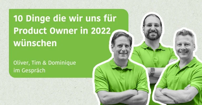 10 Dinge die wir uns für Product Owner in 2022 wünschen