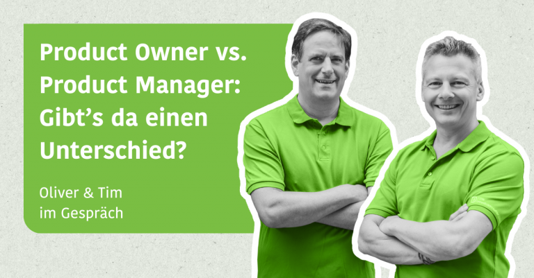 Product Owner vs. Product Manager: Gibt’s da einen Unterschied?