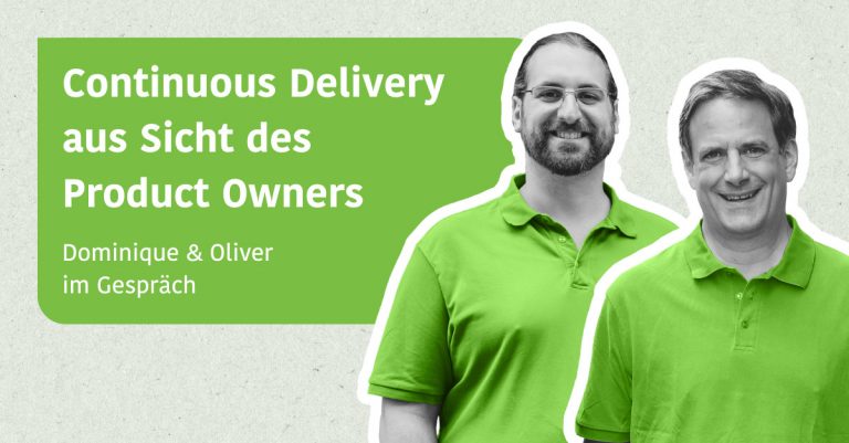 Continuous Delivery aus Sicht des Product Owners - Dominique & Oliver im Gespräch